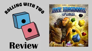 Rolling With Reviews: Dice Kingdoms of Valeria