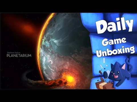 Planetarium - Daily Game Unboxing