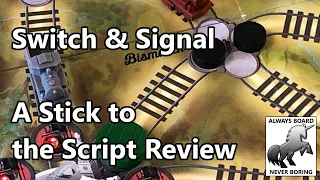 Switch & Signal - A Stick to the Script Review (Sponsored)