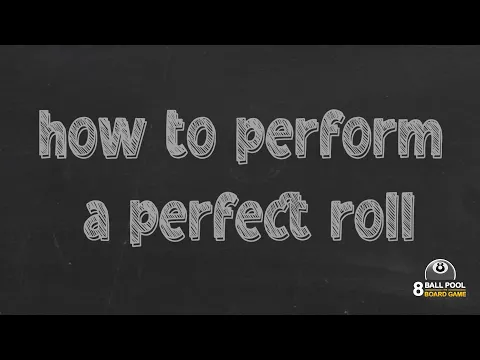How To Perform The Perfect Roll | 8 Ball Pool The Board Game
