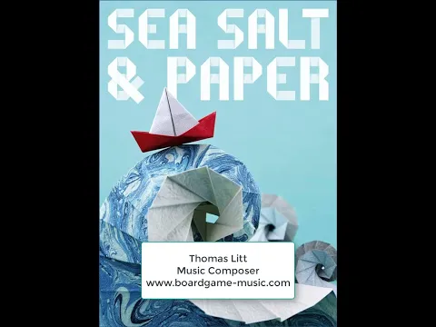 Sea Salt and Paper - Music for the Board Game - Musique pour le jeu