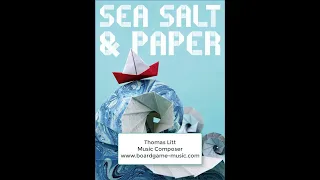 Sea Salt and Paper - Music for the Board Game - Musique pour le jeu
