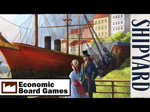 Shipyard 2nd Edition: Overview: Economic Board Games