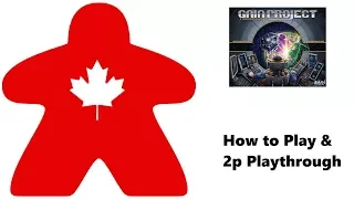 Meeple Leaf: Gaia Project - How to Play & 2p Playthrough