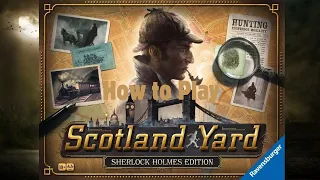 How to Play: Scotland Yard: Sherlock Holmes Edition