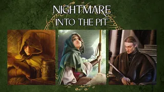 LOTR LCG Solo Progression Series - Episode 52: Into the Pit [Nightmare]