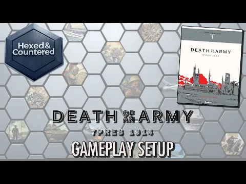 Hex Encounters - Death of an Army: Ypres 1914 - Gameplay Setup
