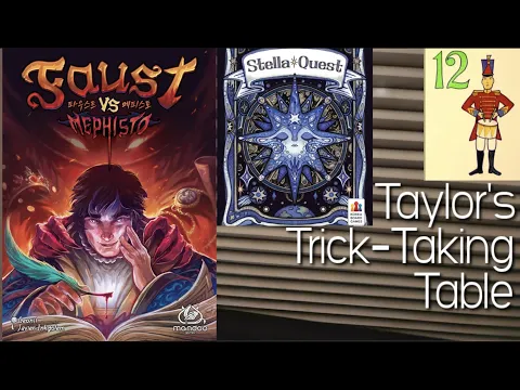 Faust VS Mephisto & Stella Quest (Day 12 of Trickmas!!!!!!!!!!!!) ~ Taylor's Trick-Taking Table