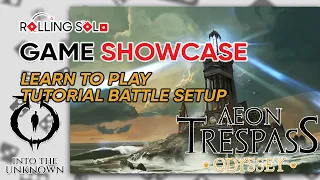 Aeon Trespass: Odyssey | Learn To Play | Tutorial Battle Setup