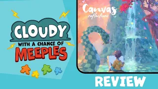 Canvas: Reflections Review - Cloudy with a Chance of Meeples