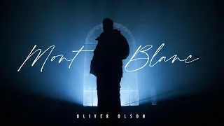 Oliver Olson - Mont Blanc (prod. PSR)