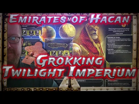 Emirates of Hacan, Grokking Twilight Imperium