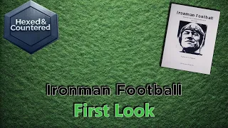 Ironman Football (Simulatons Workshop) - First Look