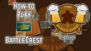 How to Play BattleCrest (B&B Live Teach)