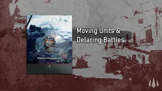 Song for War: How to Play - Moving Units & Declaring Battles