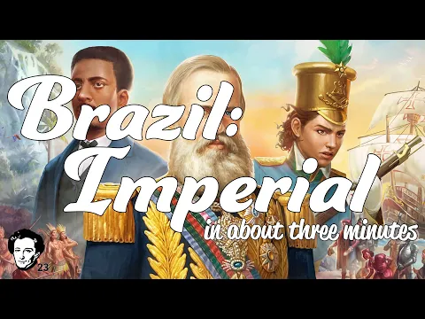 Brazil Imperial in about 3 minutes