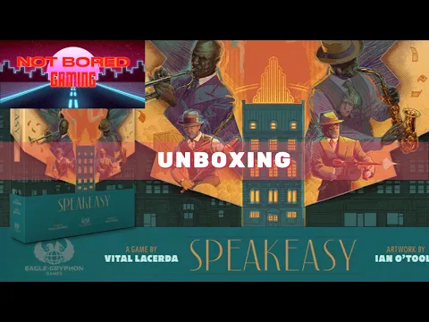 Speakeasy - Unboxing - Not Bored Gaming