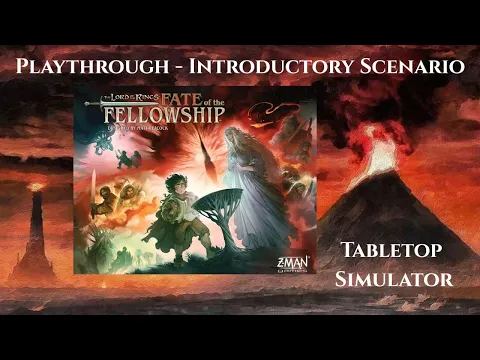 Lord of the Rings: Fate of the Fellowship. Introductory scenario. 07-27-25