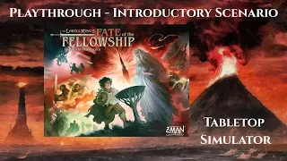 Lord of the Rings: Fate of the Fellowship. Introductory scenario. 07-27-25