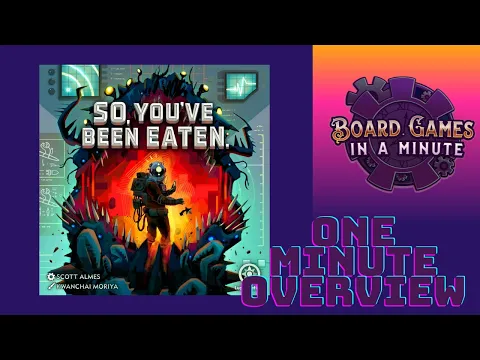 One Minute Overview of So, You've Been Eaten.