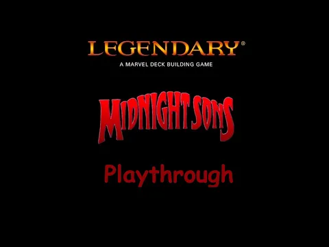 Marvel Legendary Midnight Sons Solo Playthrough