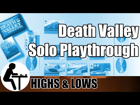 Death Valley Solo Playthrough: Highs & Lows