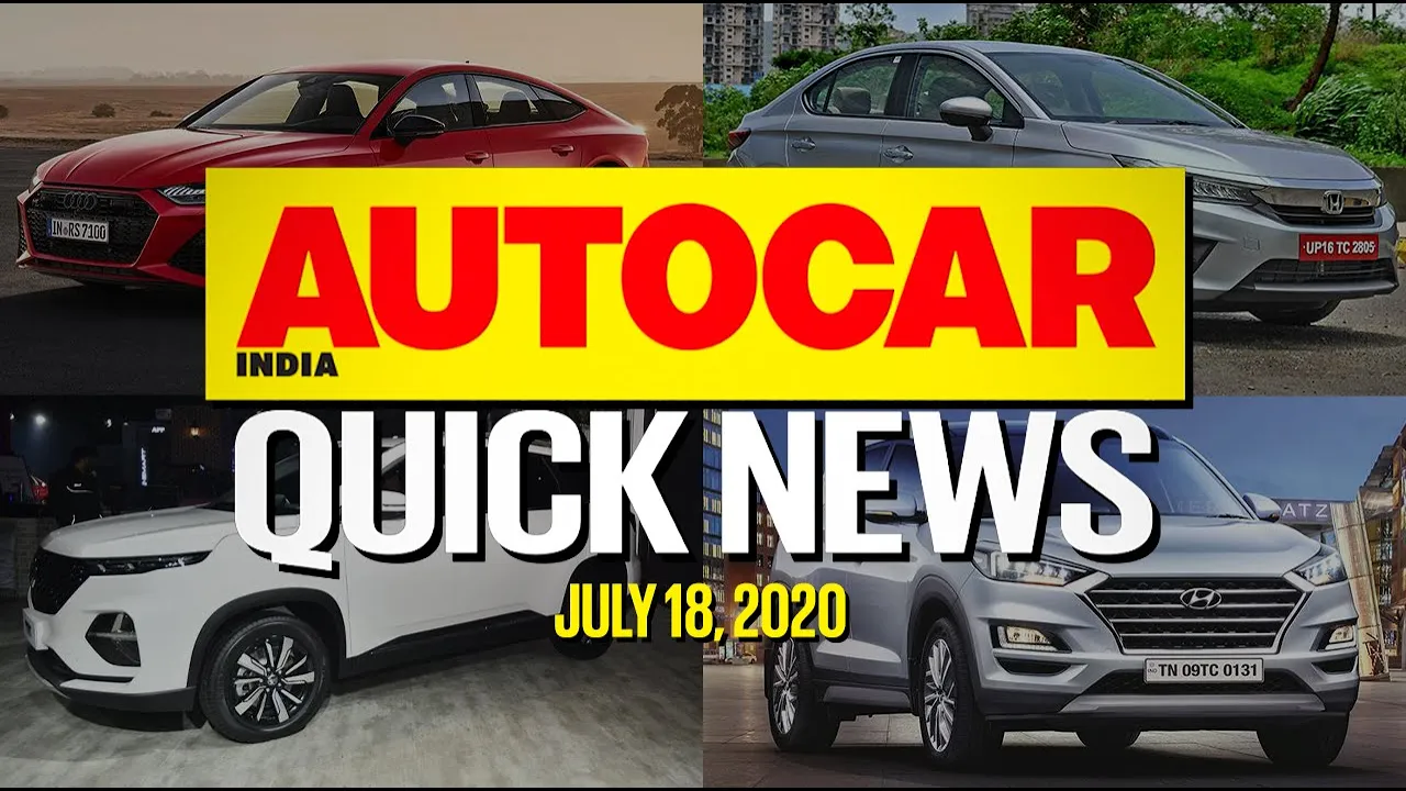 New Honda City Prices, MG Hector Plus, Hero XPulse 200 BS6 & Audi RS7 | Quick News | Autocar India