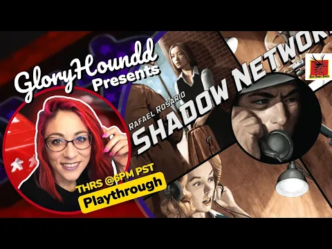 Shadow Network Playthrough!