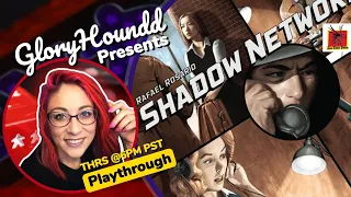 Shadow Network Playthrough!