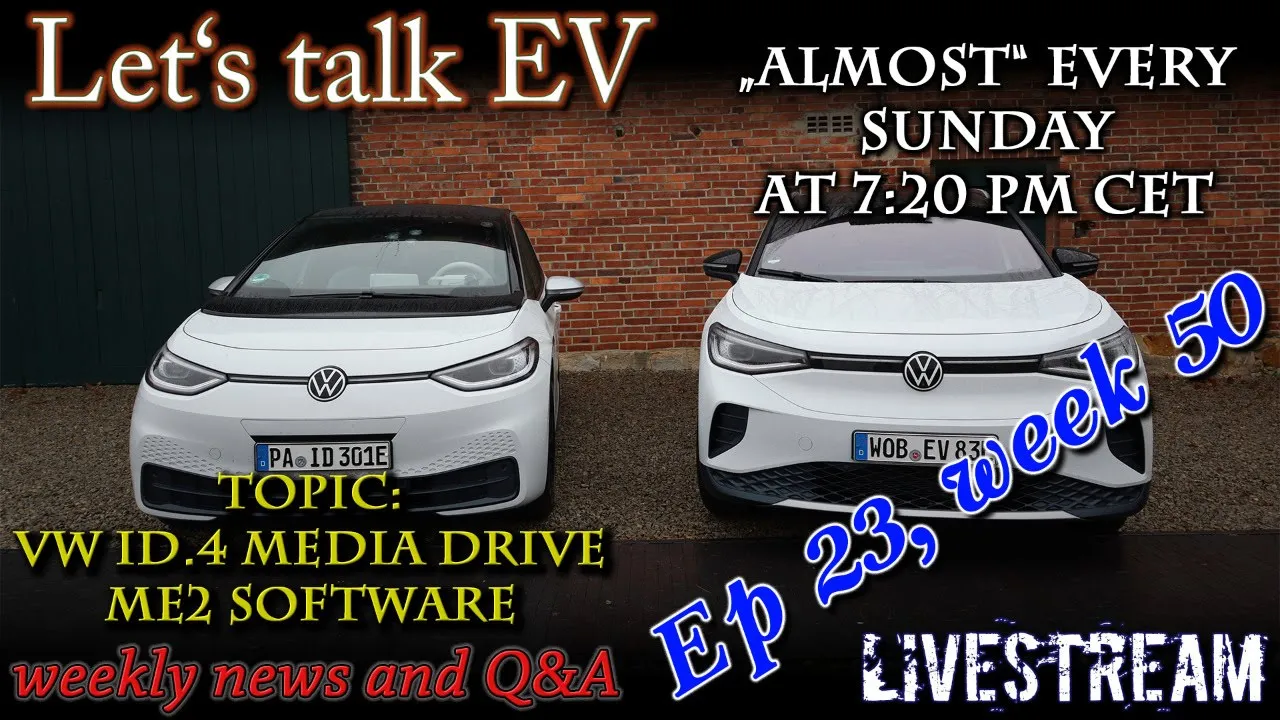 (Live) Let's talk EV - Week 50 - VW Id.4 Media drive, Me2 Software