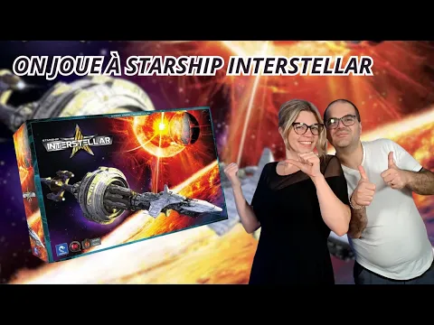 { Règles Et Partie } ON JOUE À STARSHIP INTERSTELLAR | Jeu De Société | Intrafin