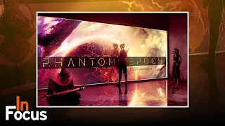 Phantom Epoch - In Focus