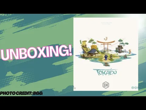 Tokaido: Unboxing (Stonemaier Edition)