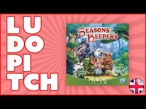 Ludopitch - Seasons' Keepers - English Version