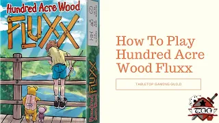 How To Play Hundred Acre Wood Fluxx