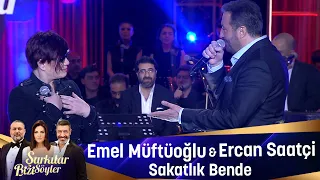 Emel Müftüoğlu & Ercan Saatçi - SAKATLIK BENDE