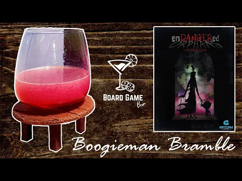 The Boogieman Bramble | Board Game Bar for "Endangered Orphans"