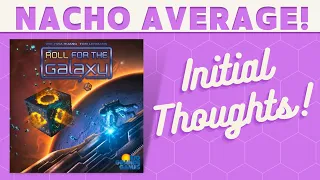 Roll for the Galaxy - First Impressions!