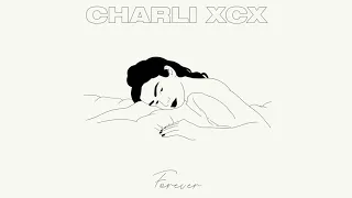 Charli XCX - forever (Official Audio)