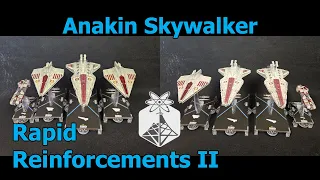 Star Wars Armada "Rapid Reinforcements II" Anakin Skywalker - ION Radio Battle Report