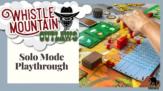Whistle Mountain Outlaws Solo Playthrough