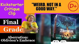 Aberration: Oblivion's Embrace (D+) WEIRD. NOT IN A GOOD WAY. — Kickstarter Critique Clip