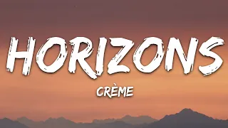 CRÈME - Horizons (Lyrics) [7clouds Release]