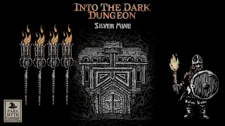 Into the Dark Dungeon: Silver Mine [Quest 4, The Warrior solo]
