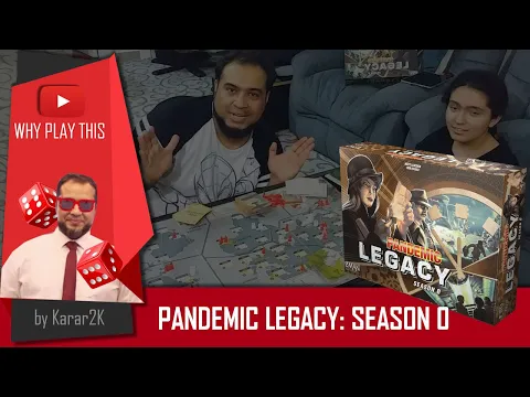 Why Play This - Pandemic Legacy: Season 0