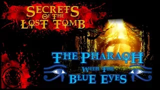 Secrets Of The Lost Tomb | The Pharaoh With The Blue Eyes | Turn 8: The Searchers