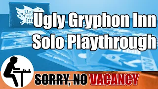 Ugly Gryphon Inn Solo Playthrough: Sorry, No Vacancy