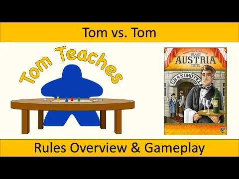 Tom Teaches Grand Austria Hotel (Rules Overview & Gameplay)