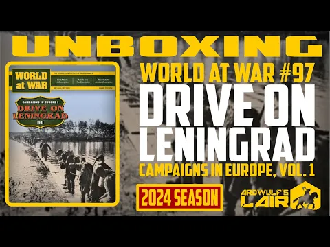 Unboxing | Campaigns in Europe I: Drive on Leningrad (World at War 97)