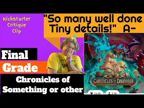 Chronicles of Drunagor - Final Grade - Kickstarter Critique Clip.